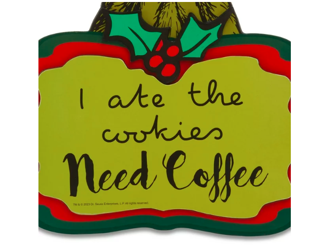 The Grinch Who Stole Christmas, Grinch, "Your Gift got Grinched"" Hanging Sign ,17.5 inches Tall, MDF, Green